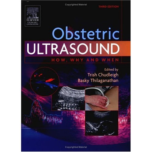 Obstetric Ultrasound - How Why and When 3rd Edition